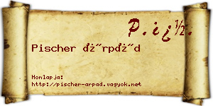 Pischer Árpád névjegykártya